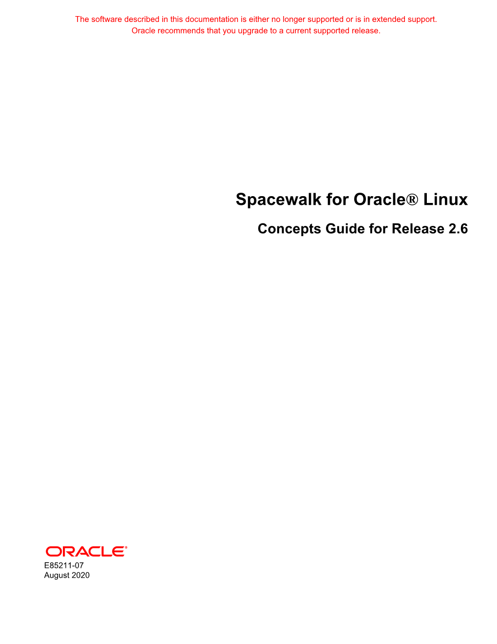 Spacewalk for Oracle® Linux Concepts Guide for Release 2.6