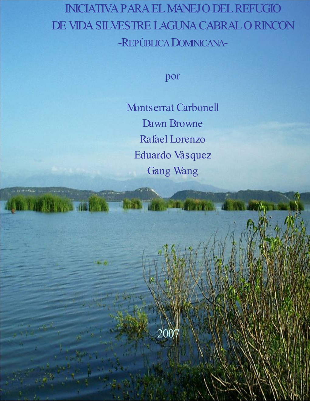 Iniciativa Para El Manejo Del Refugio De Vida Silvestre Laguna Cabral O Rincon -República Dominicana