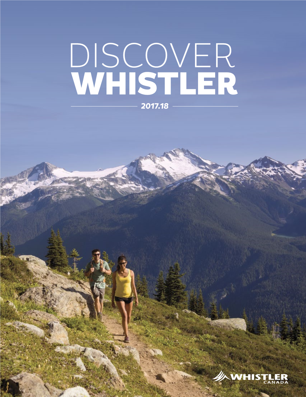 Discover Whistler 2017.18 It’S What You’Ve Been Searching For