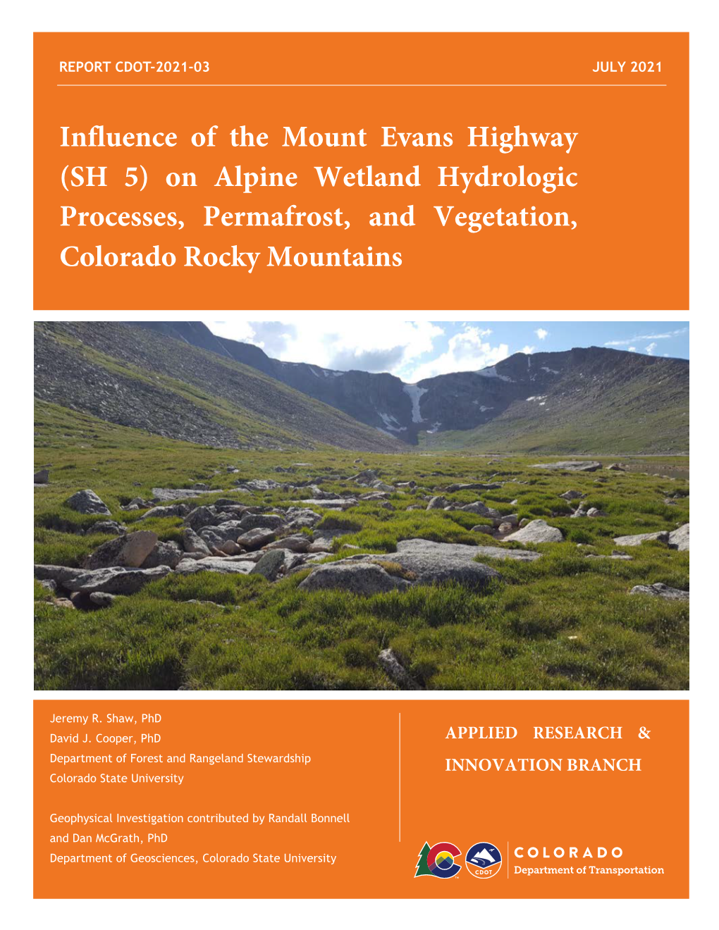 Influence of the Mount Evans Highway (SH 5) on Alpine Wetland Hydrologic Processes, Permafrost, and Vegetation, Colorado Rocky Mountains