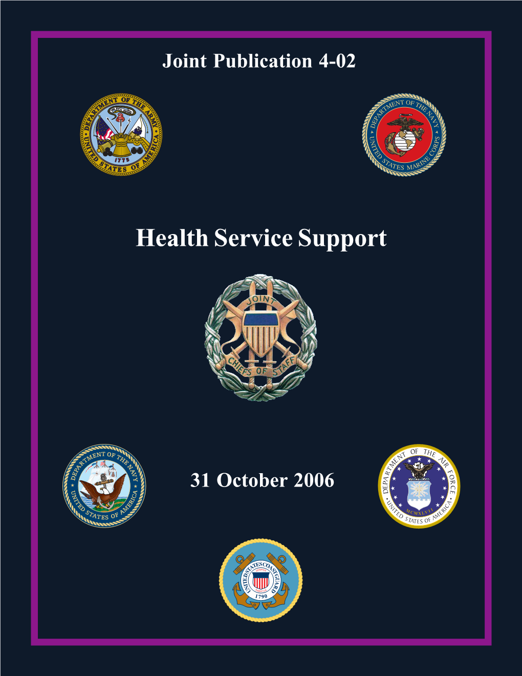 Joint Pub 4-02:Health Service Support. JP4-02 061031