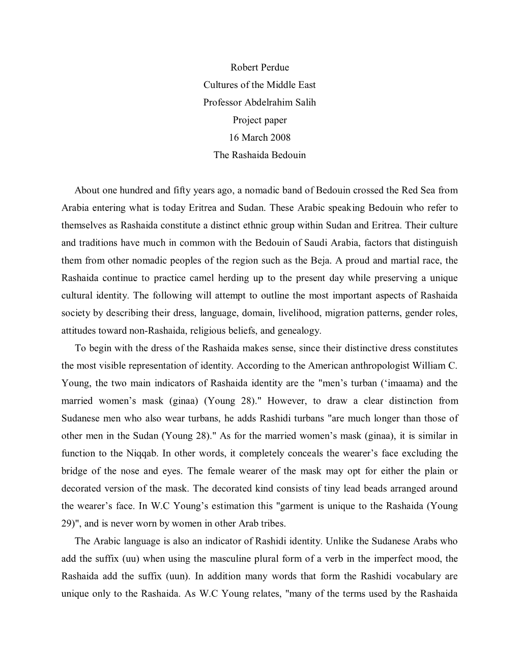 Robert Perdue Cultures of the Middle East Professor Abdelrahim Salih Project Paper 16 March 2008 the Rashaida Bedouin