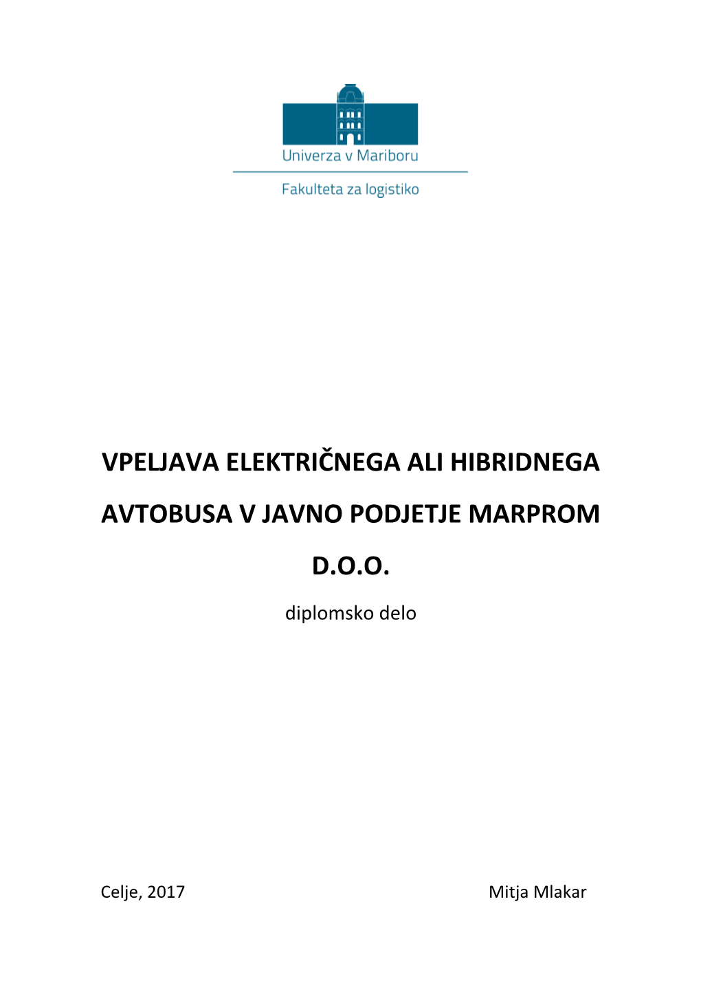 Vpeljava Električnega Ali Hibridnega Avtobusa V Javno Podjetje Marprom D.O.O