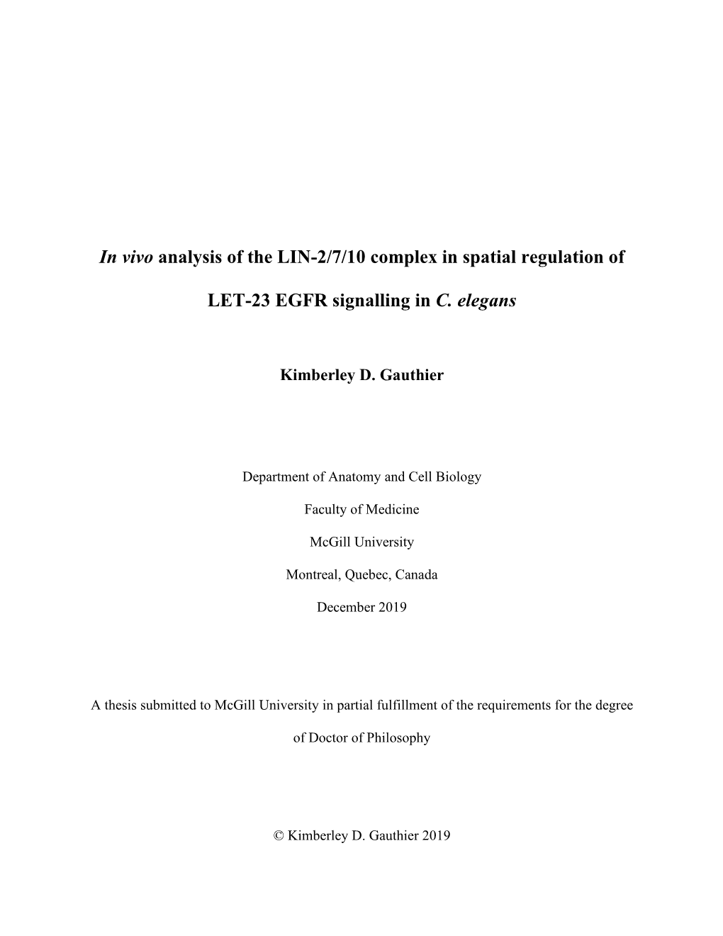 In Vivo Analysis of the LIN-2/7/10 Complex in Spatial Regulation of LET