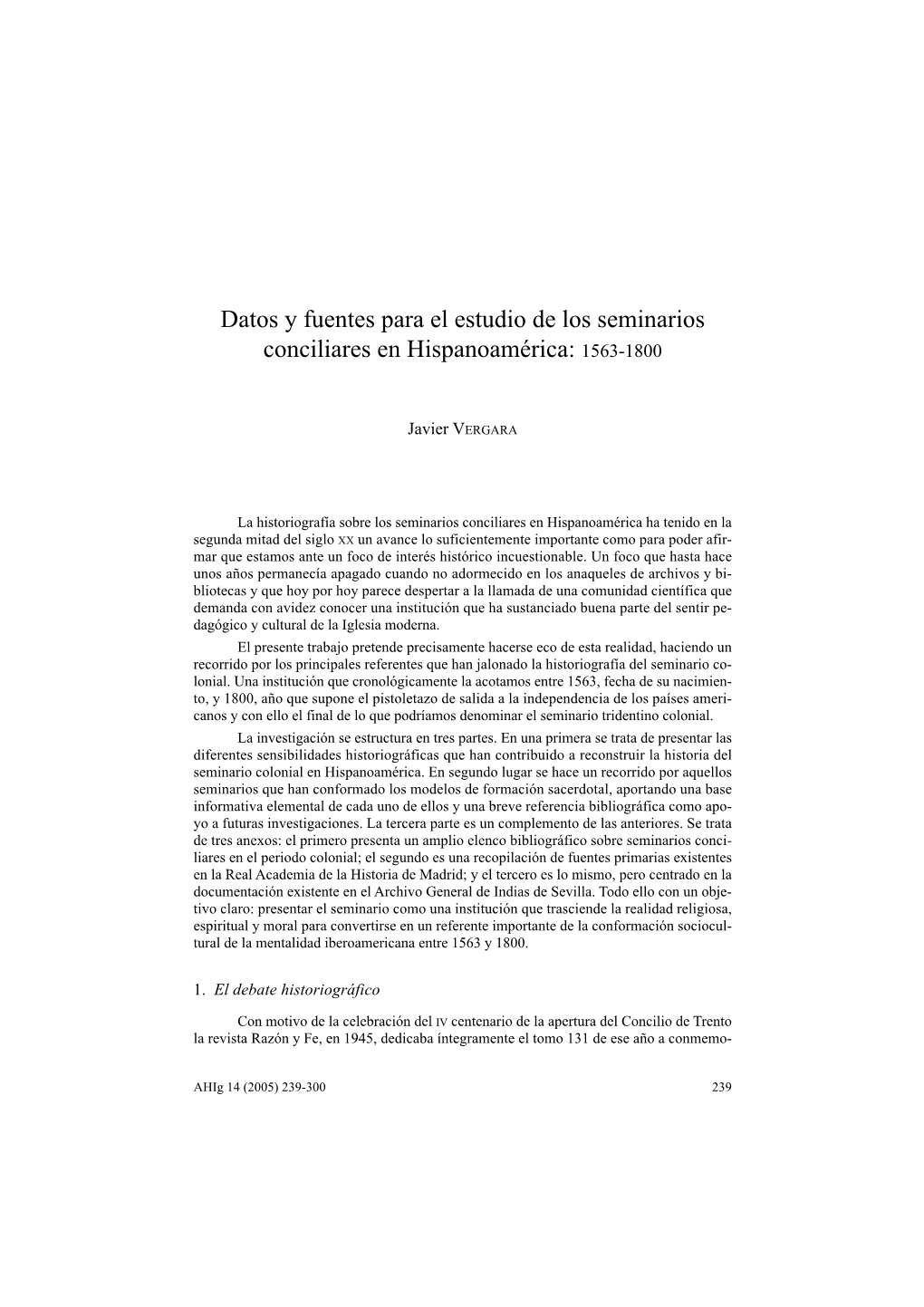 Datos Y Fuentes Para El Estudio De Los Seminarios Conciliares En Hispanoamérica: 1563-1800