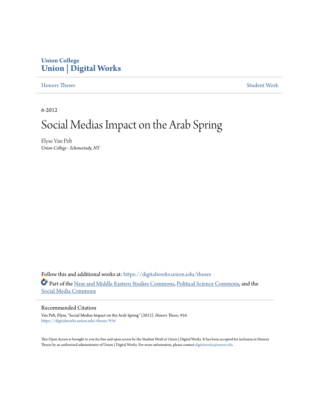 Social Medias Impact on the Arab Spring Elyse Van Pelt Union College - Schenectady, NY