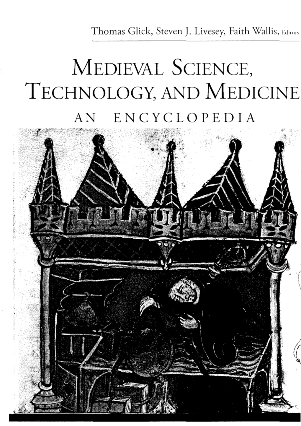 Medieval Science, Technology, and Medicine an Encyclopedia