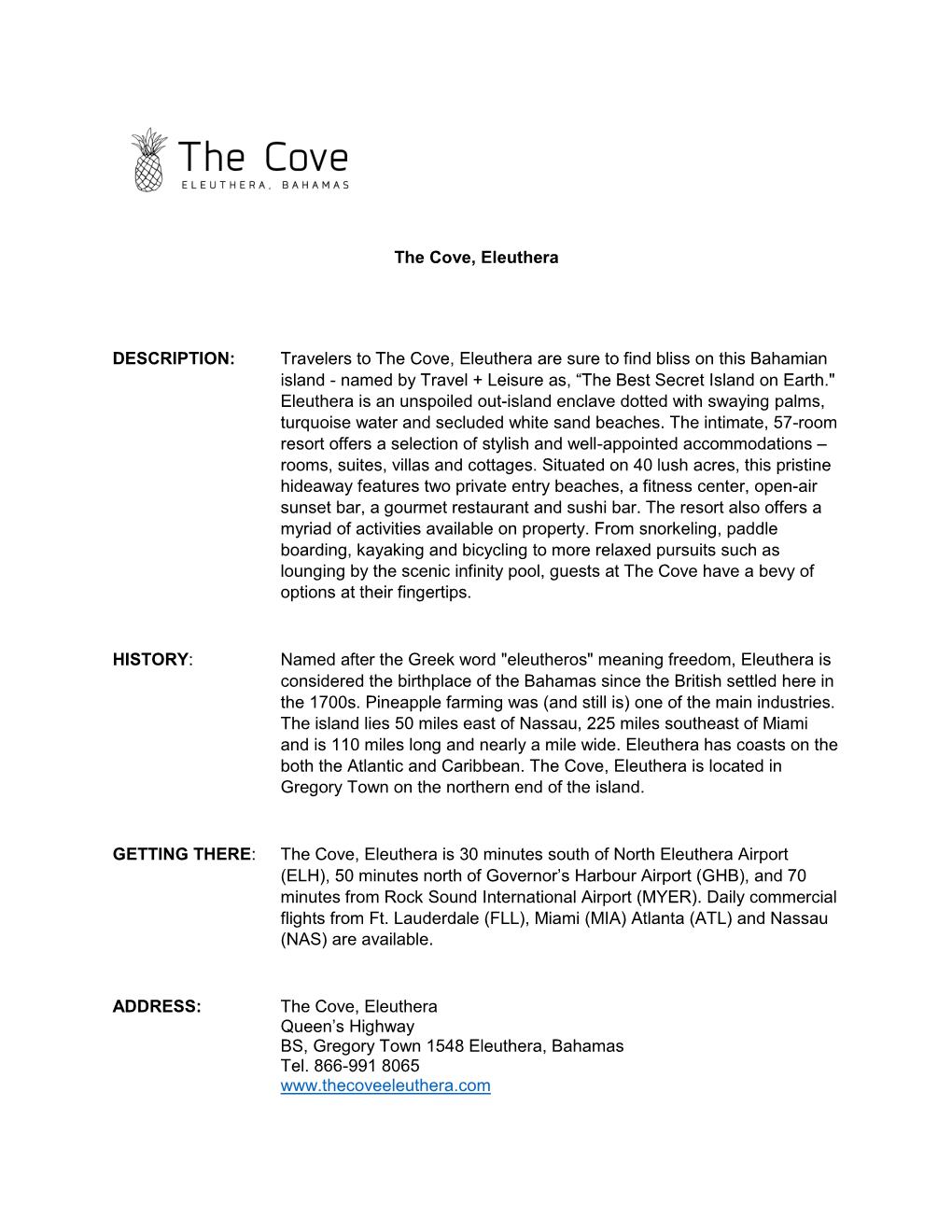 The Cove, Eleuthera DESCRIPTION