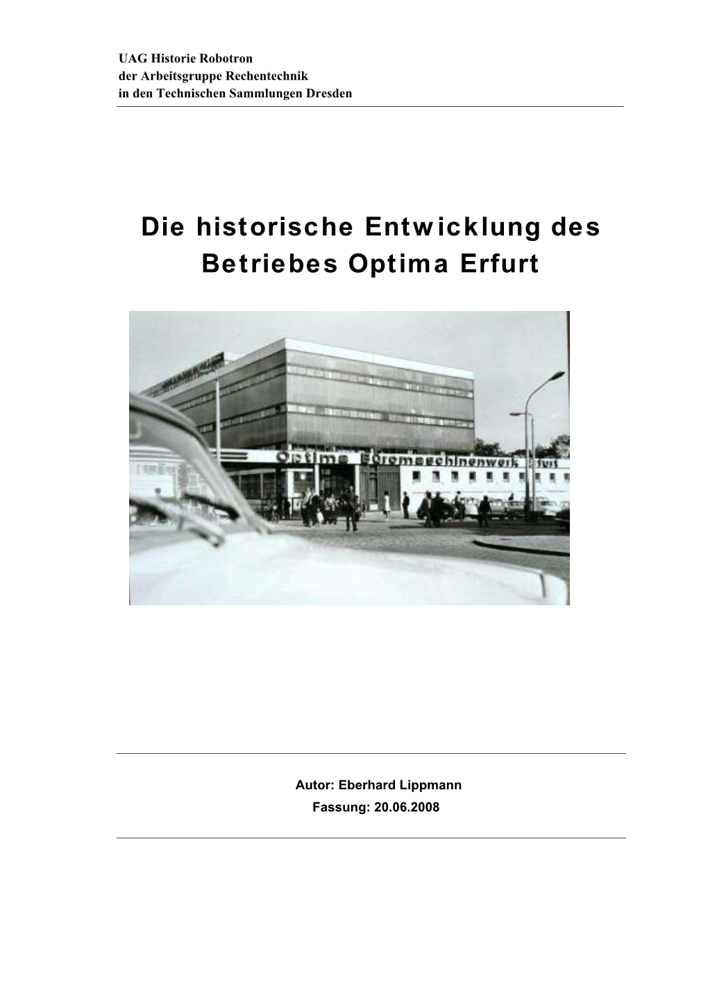 Die Historische Entwicklung Des Betriebes Optima Erfurt
