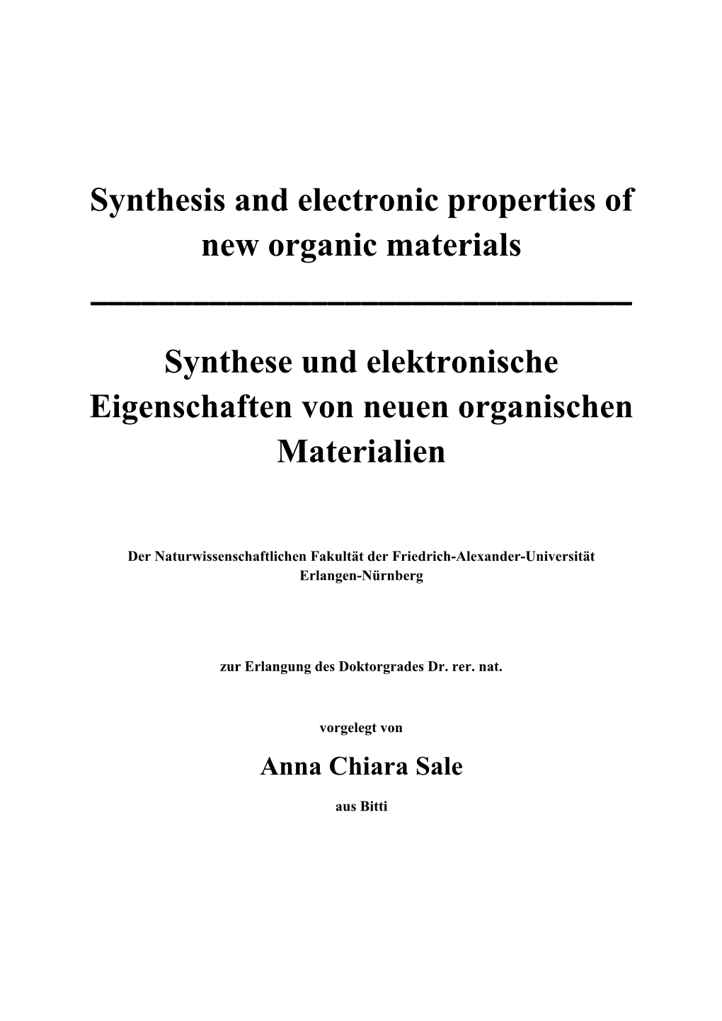 Synthesis and Electronic Properties of New Organic Materials ––––––––––––––––––––––