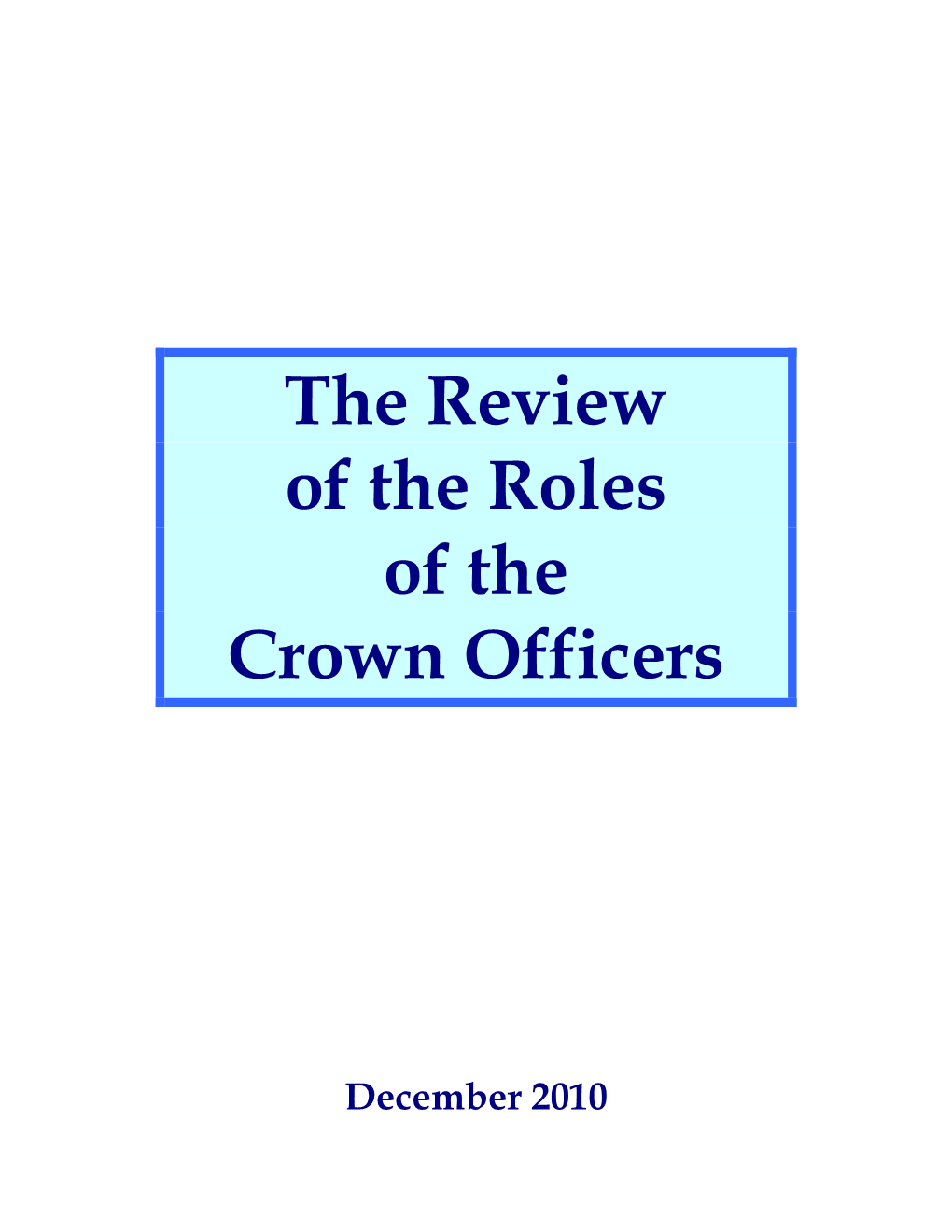 The Review of the Roles of the Crown Officers
