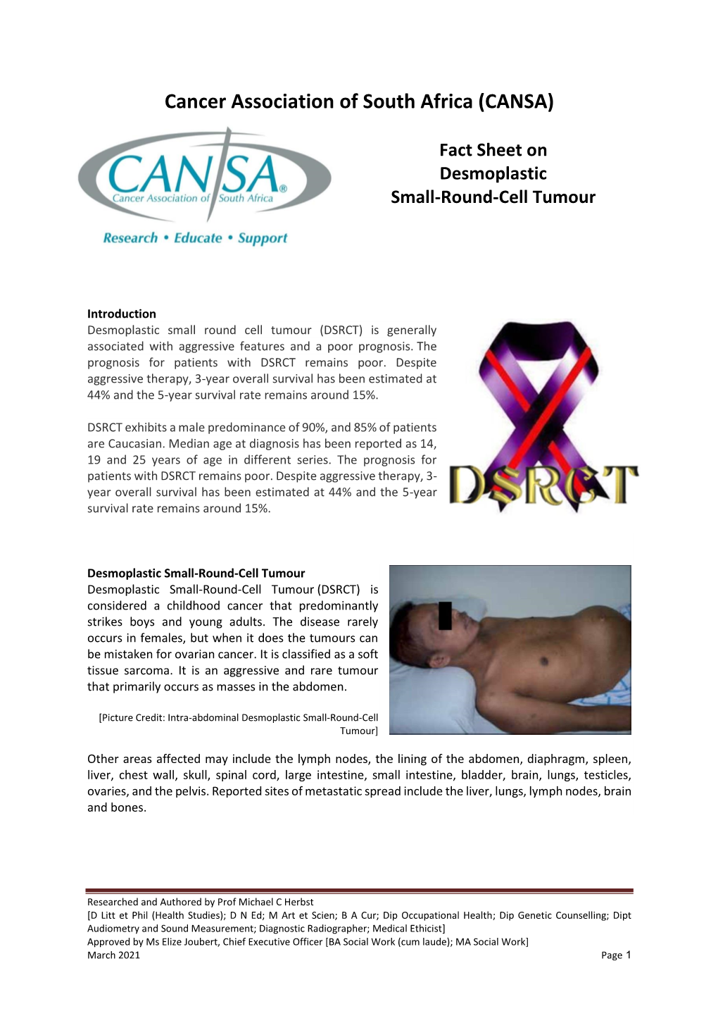 Desmoplastic Small Round-Cell Tumour Is a Very Rare Neoplasm, Which Usually Arises from the Abdominal Or Pelvic Peritoneum of Adolescents and Young Adults