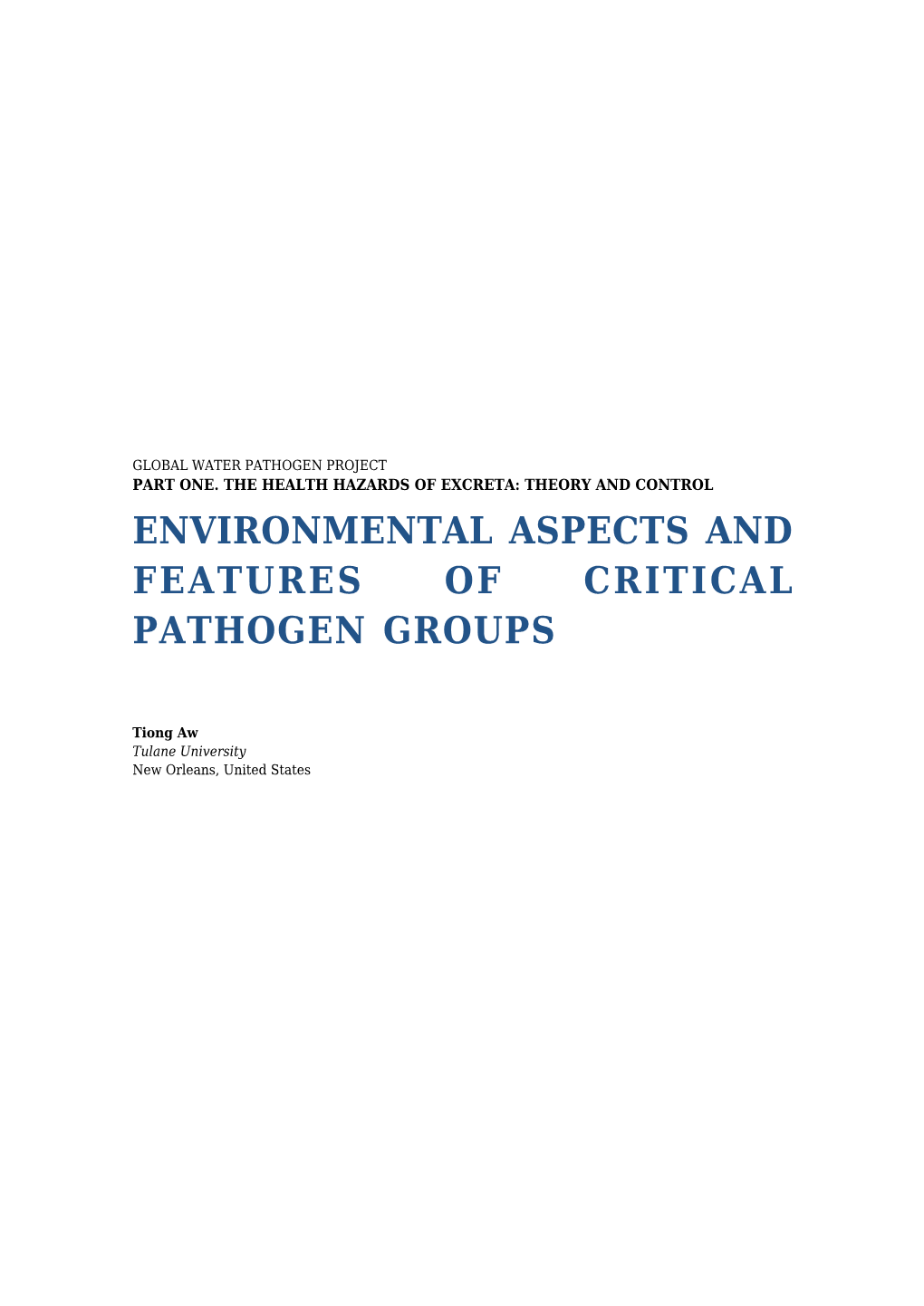 Environmental Aspects and Features of Critical Pathogen Groups