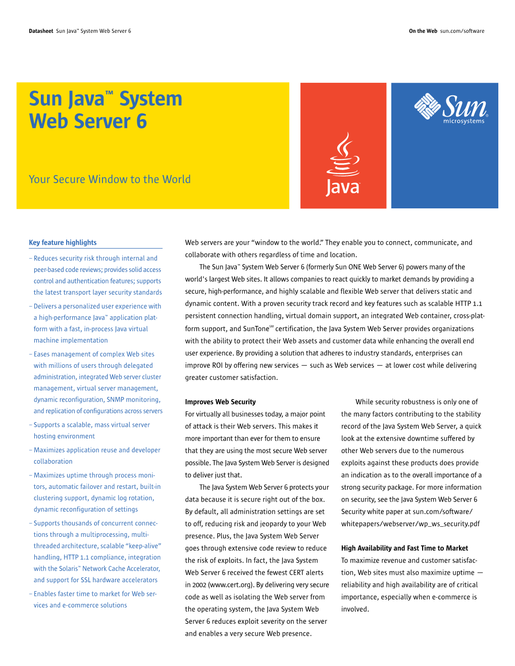 Sun Java™ System Web Server 6 on the Web Sun.Com/Software