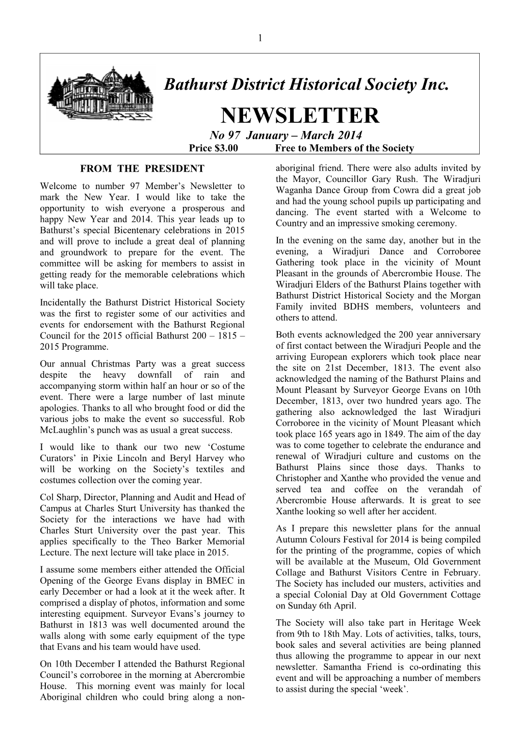 NEWSLETTER No 97 January – March 2014 Price $3.00 Free to Members of the Society