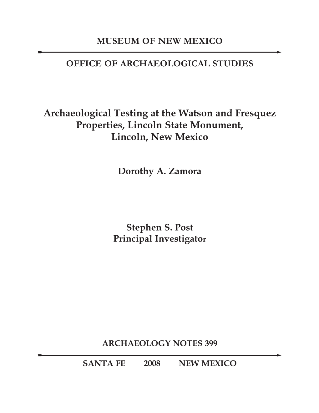 Archaeological Testing at the Watson and Fresquez Properties, Lincoln State Monument, Lincoln, New Mexico