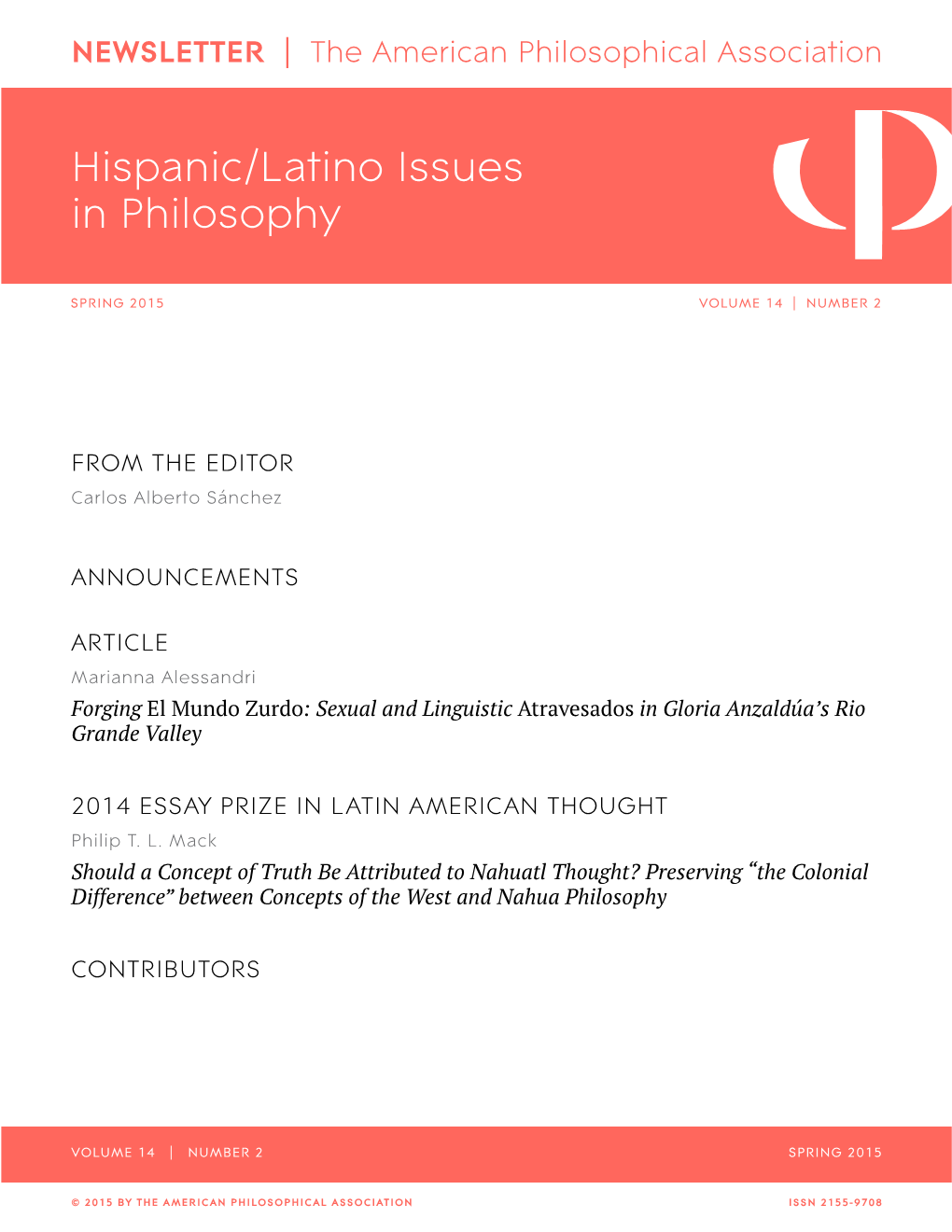 APA Newsletter on Hispanic/Latino Issues in Philosophy, Vol. 14, No. 2 (Spring 2015)
