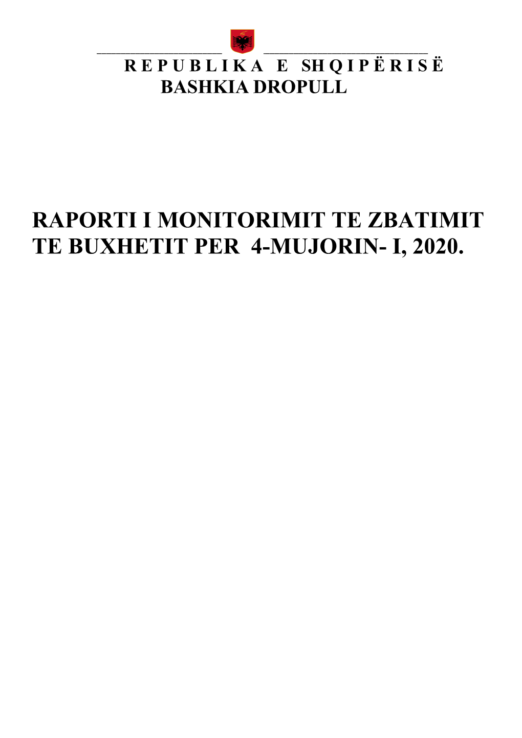 Raporti I Monitorimit Te Zbatimit Te Buxhetit Per 4-Mujorin- I, 2020