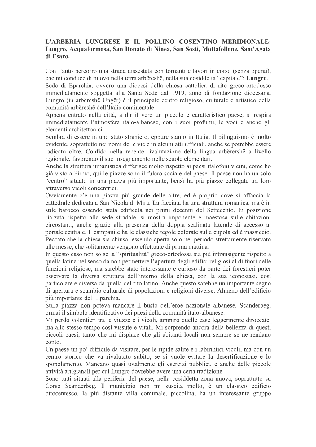 L'arberia LUNGRESE E IL POLLINO COSENTINO MERIDIONALE: Lungro, Acquaformosa, San Donato Di Ninea, San Sosti, Mottafollone, Sant'agata Di Esaro