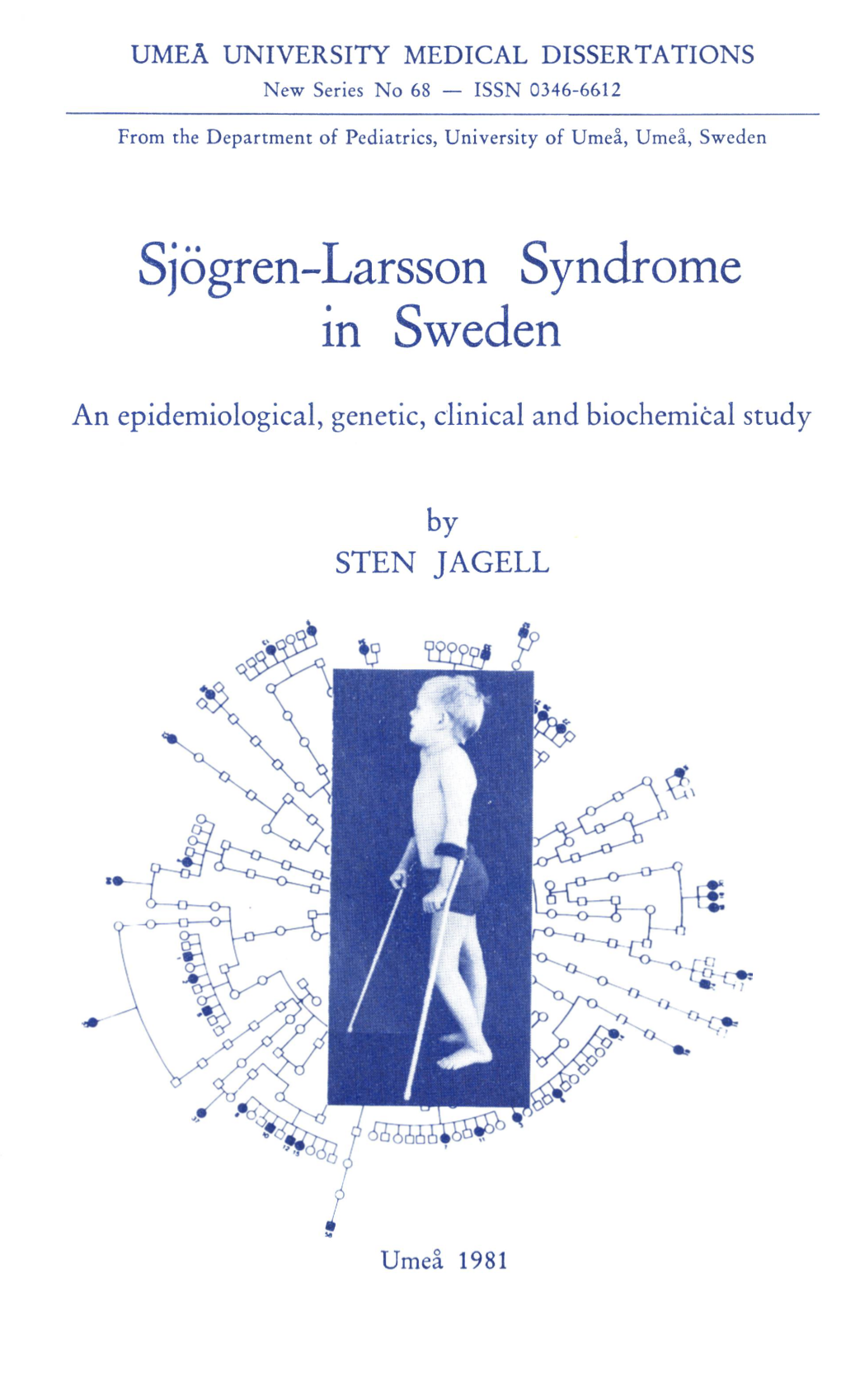 Sjögren-Larsson Syndrome in Sweden