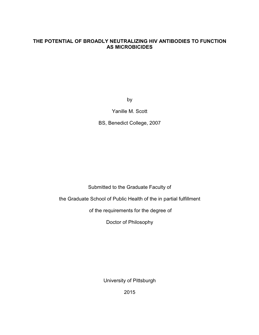 I the POTENTIAL of BROADLY NEUTRALIZING HIV ANTIBODIES