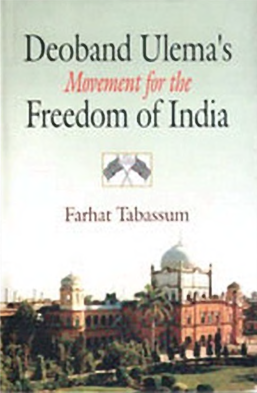 DAR-UL-ULOOM, DEOBAND a Revolutionary Organisation