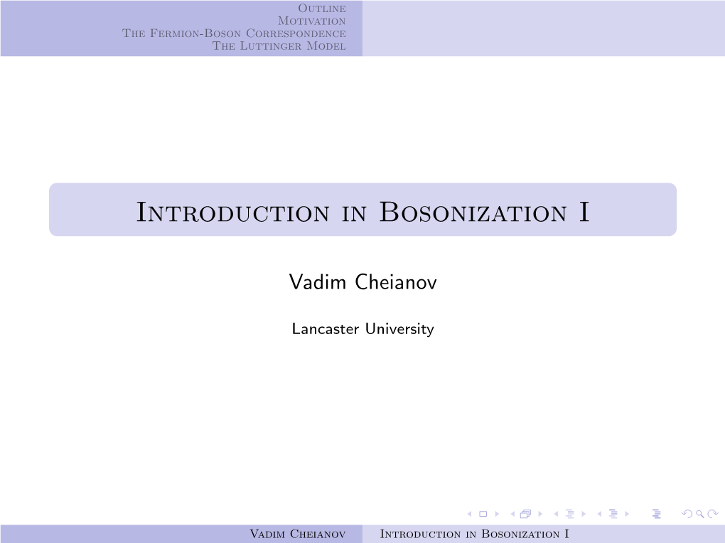 Introduction in Bosonization I