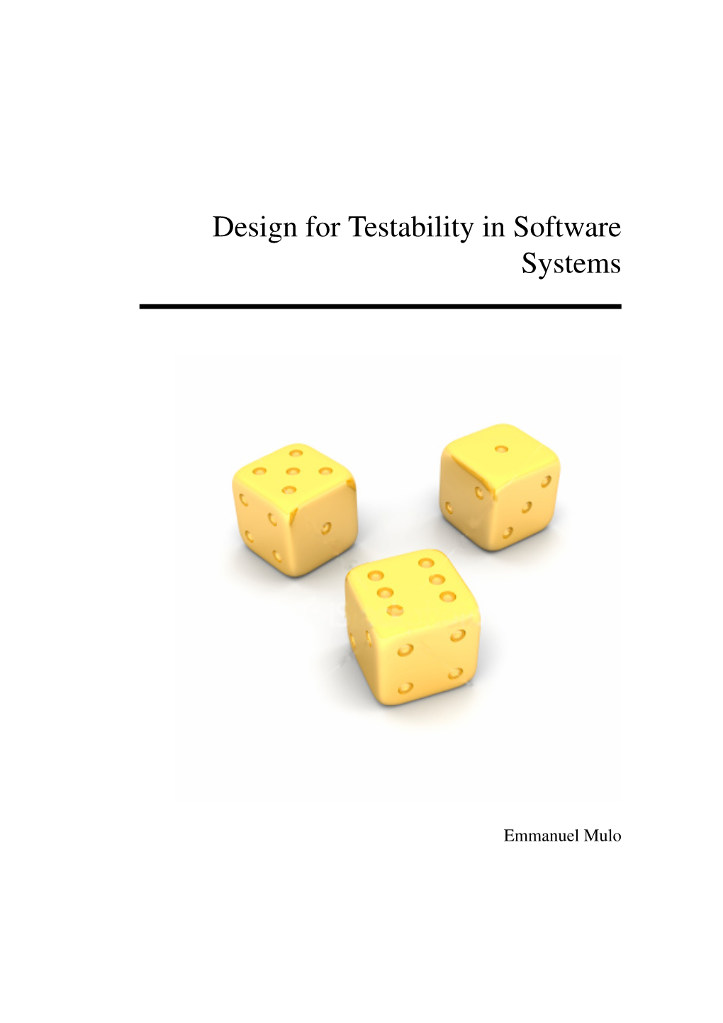 Design for Testability in Software Systems