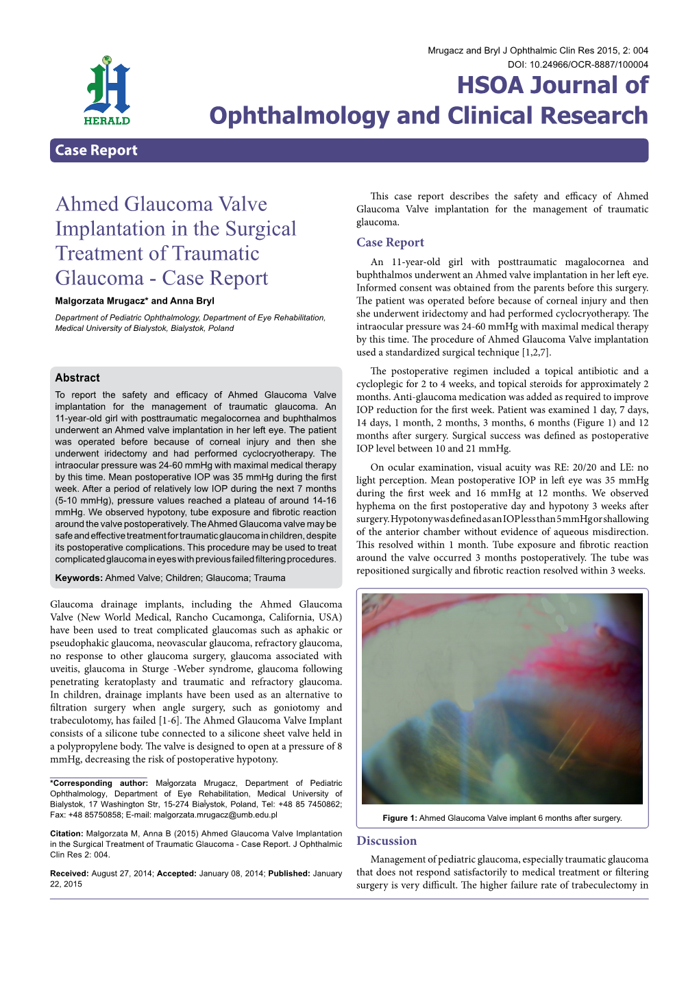 Ahmed Glaucoma Valve Implantation in the Surgical Treatment of Traumatic Glaucoma - Case Report
