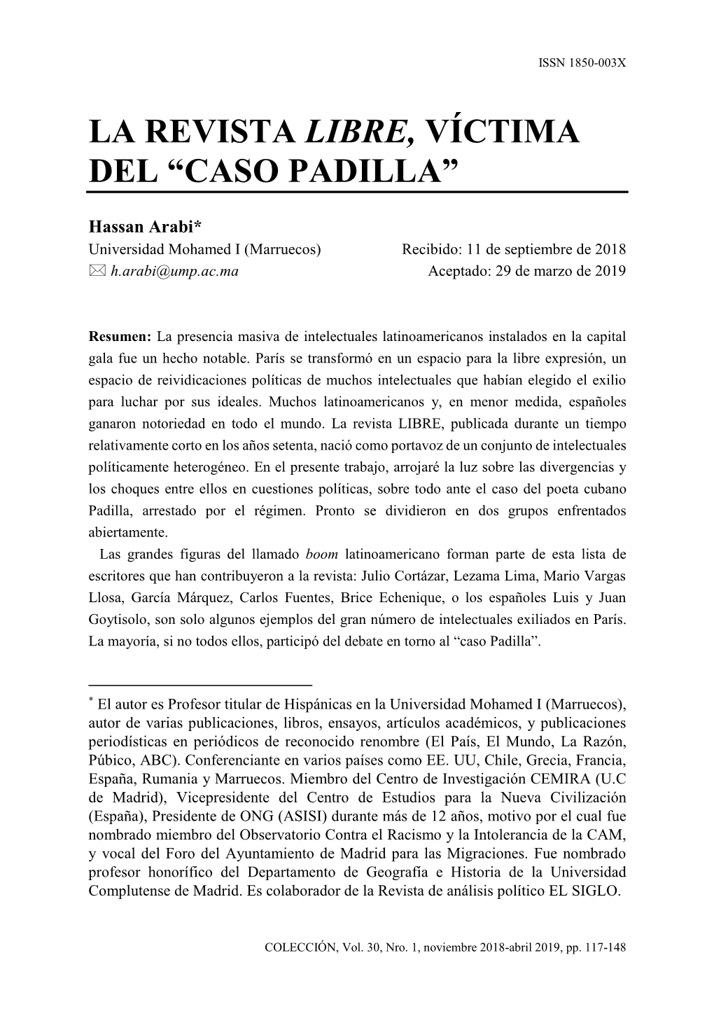 Revista Libre; Caso Padilla; Intelectuales; Cuba; Latinoamérica