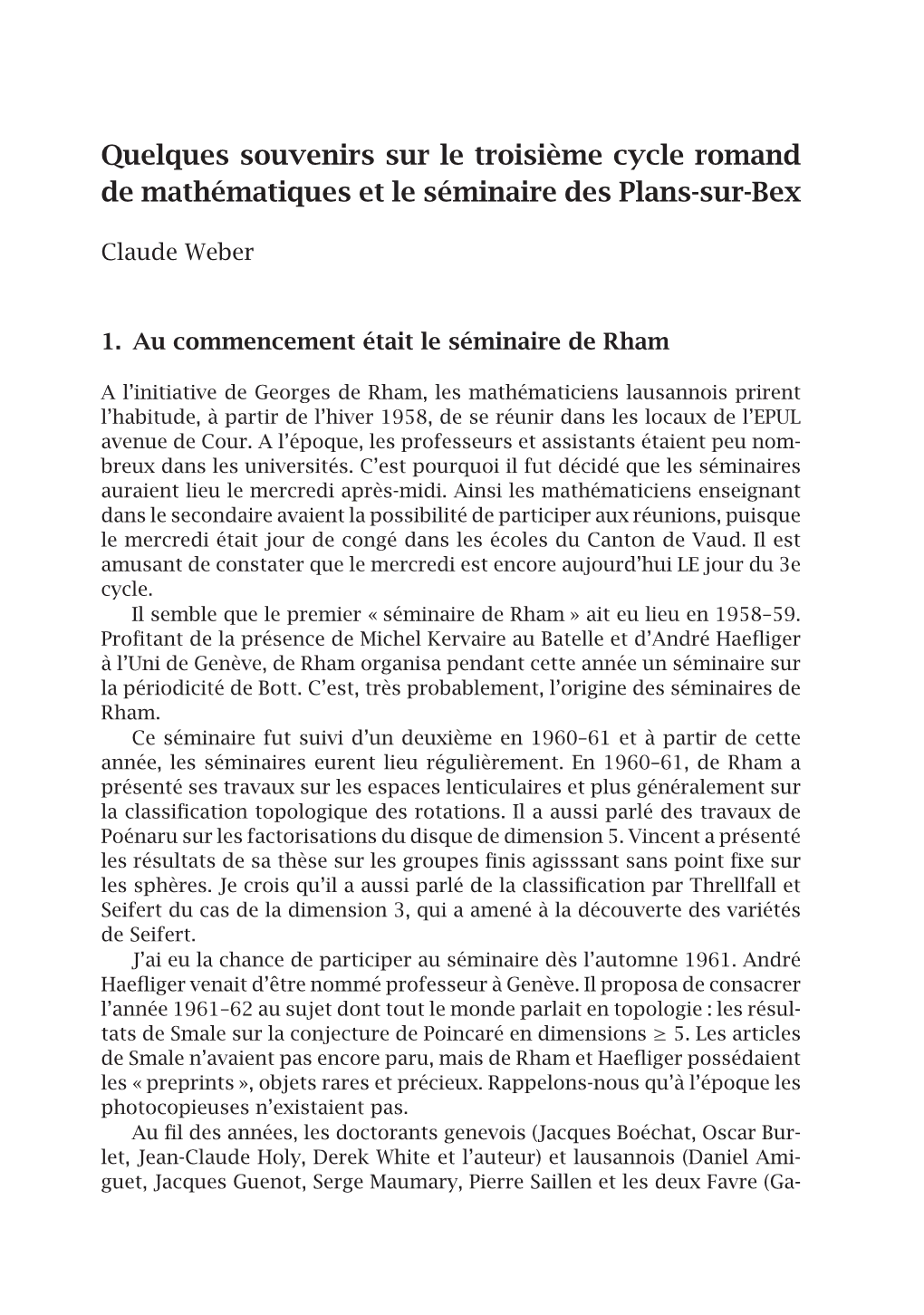 Quelques Souvenirs Sur Le Troisième Cycle Romand De Mathématiques Et Le Séminaire Des Plans-Sur-Bex