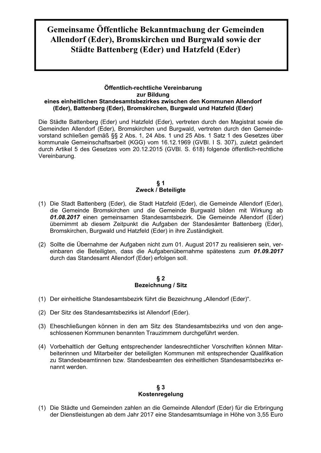 Gemeinsame Öffentliche Bekanntmachung Der Gemeinden Allendorf (Eder), Bromskirchen Und Burgwald Sowie Der Städte Battenberg (Eder) Und Hatzfeld (Eder)