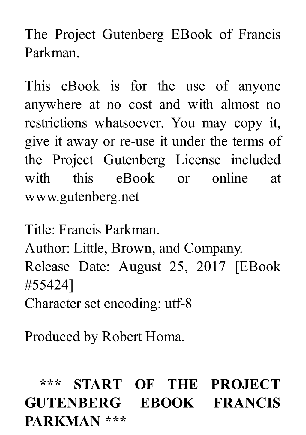 The Project Gutenberg Ebook of Francis Parkman. This Ebook Is For