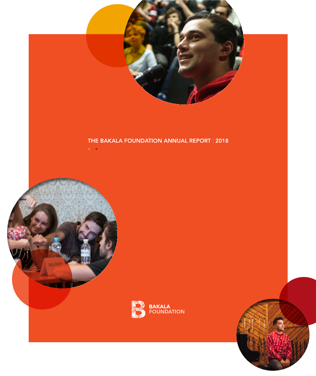 The Bakala Foundation Annual Report | 2018