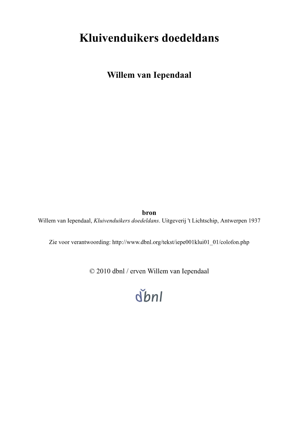 Kluivenduikers Doedeldans Willem Van Iependaal