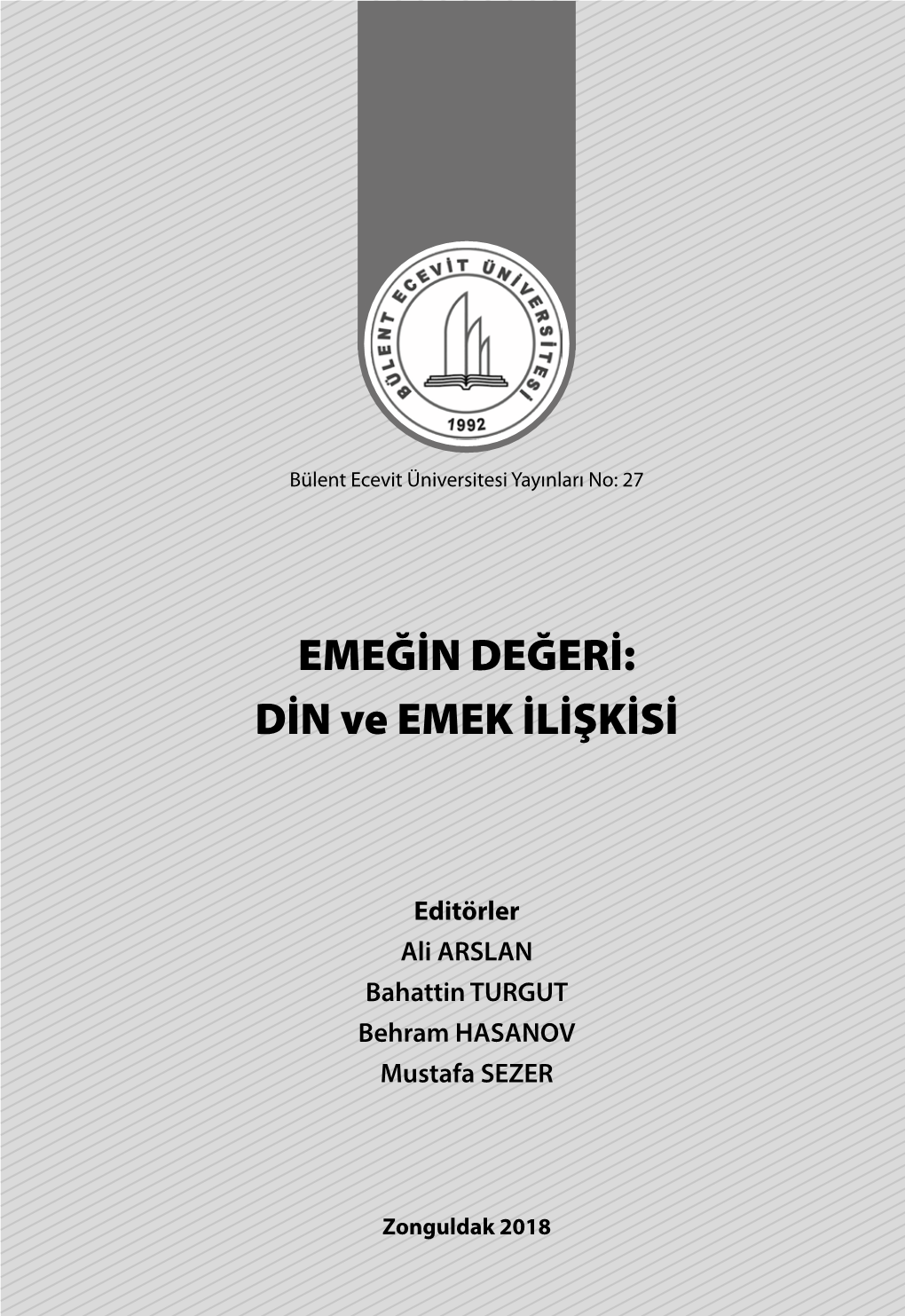 EMEĞİN DEĞERİ: DİN Ve EMEK İLİŞKİSİ