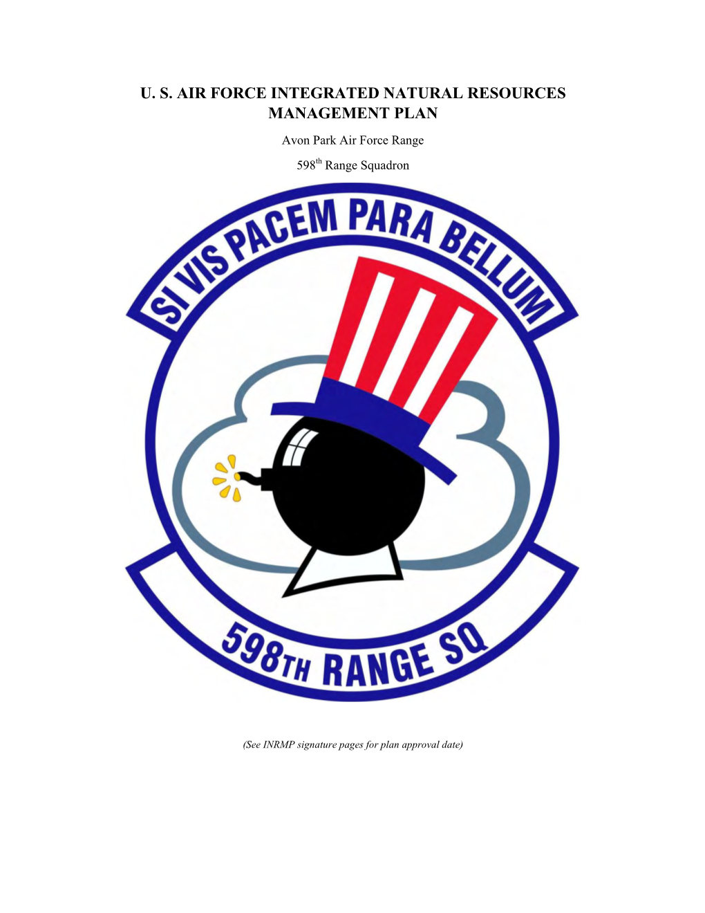 U. S. AIR FORCE INTEGRATED NATURAL RESOURCES MANAGEMENT PLAN Avon Park Air Force Range 598Th Range Squadron