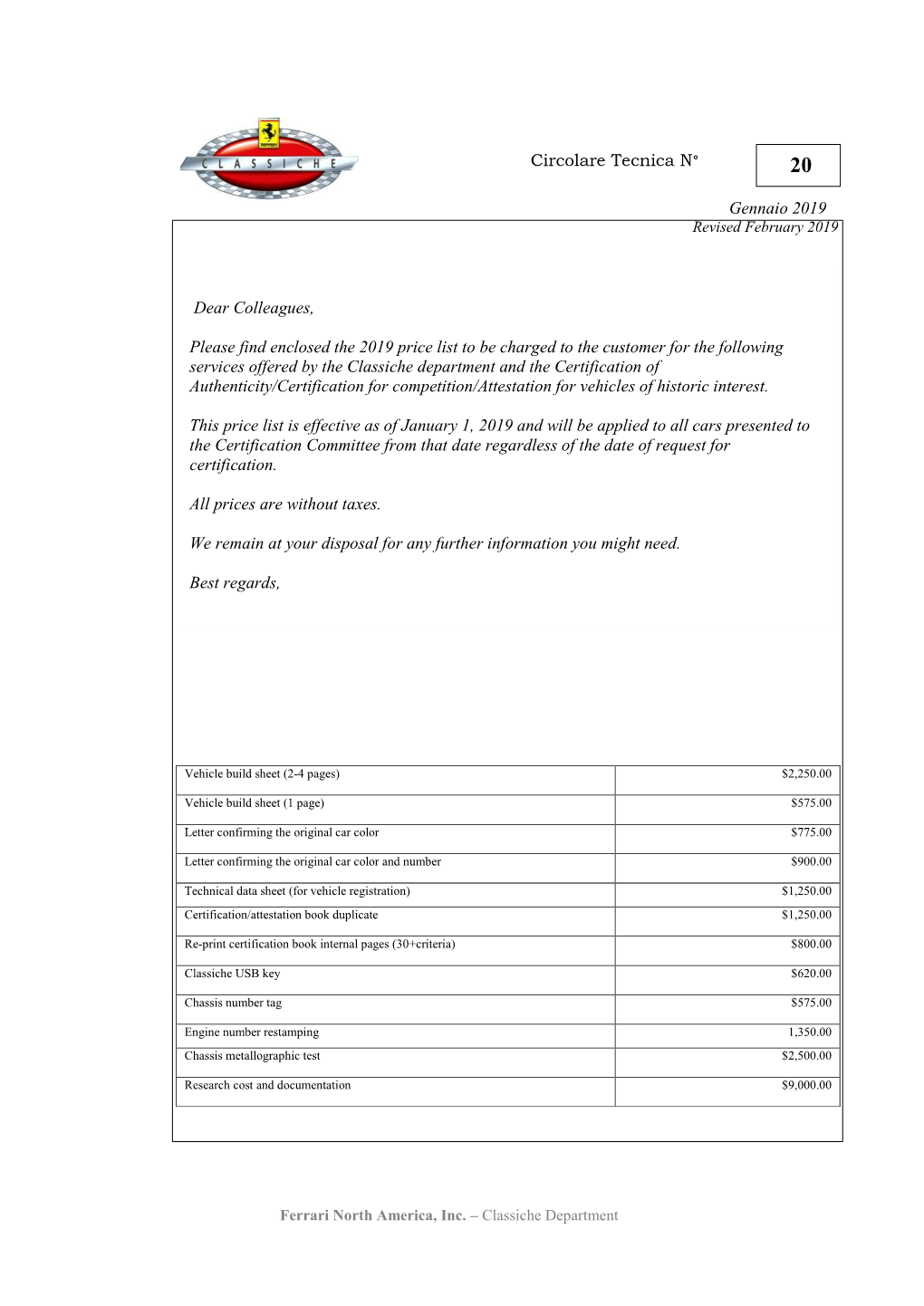 Circolare Tecnica N° Gennaio 2019 Dear Colleagues, Please Find