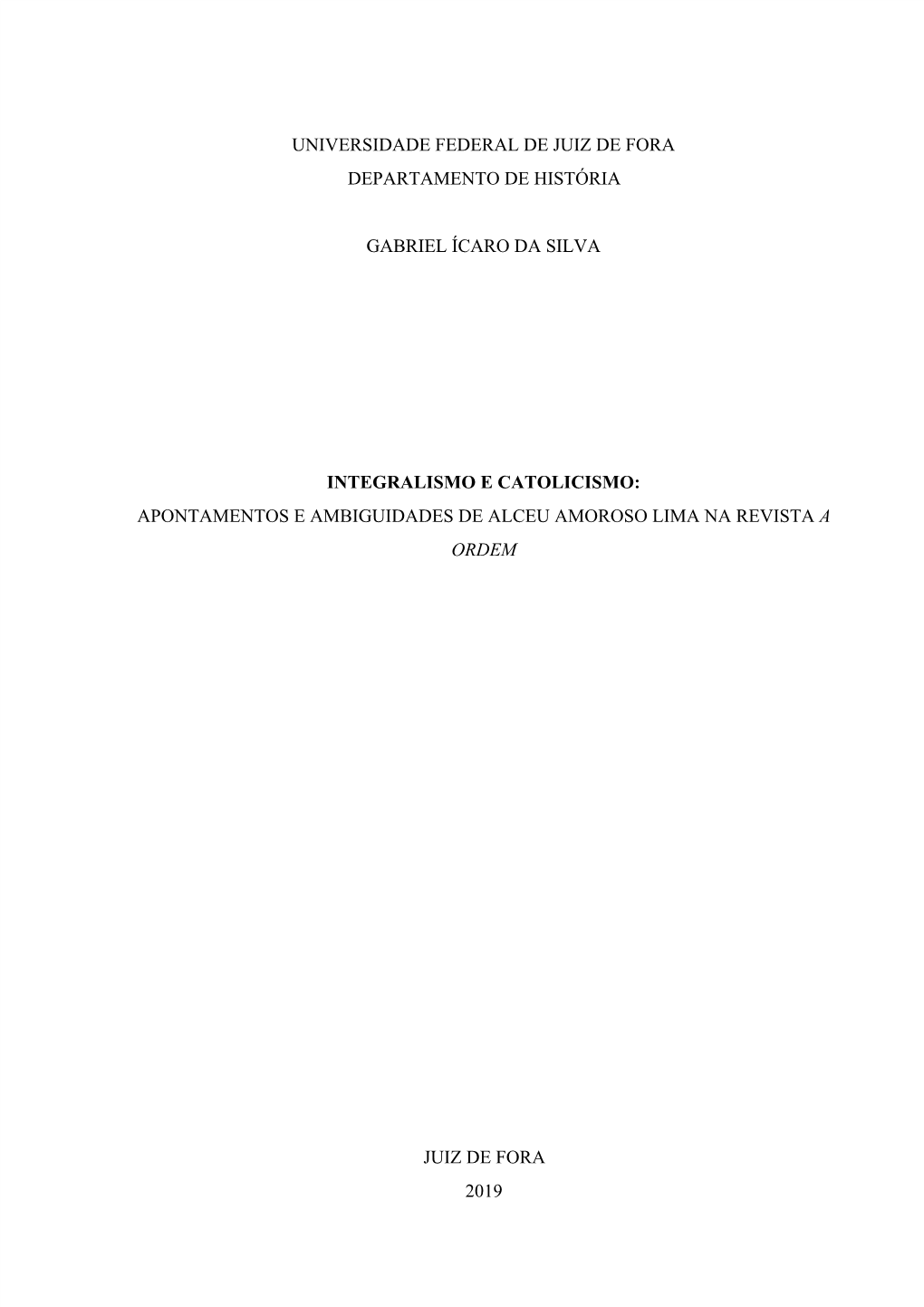 Catolicismo E Integralismo: Apontamentos E Ambiguidades De Alceu Amoroso Lima Na Revista a ​ Ordem