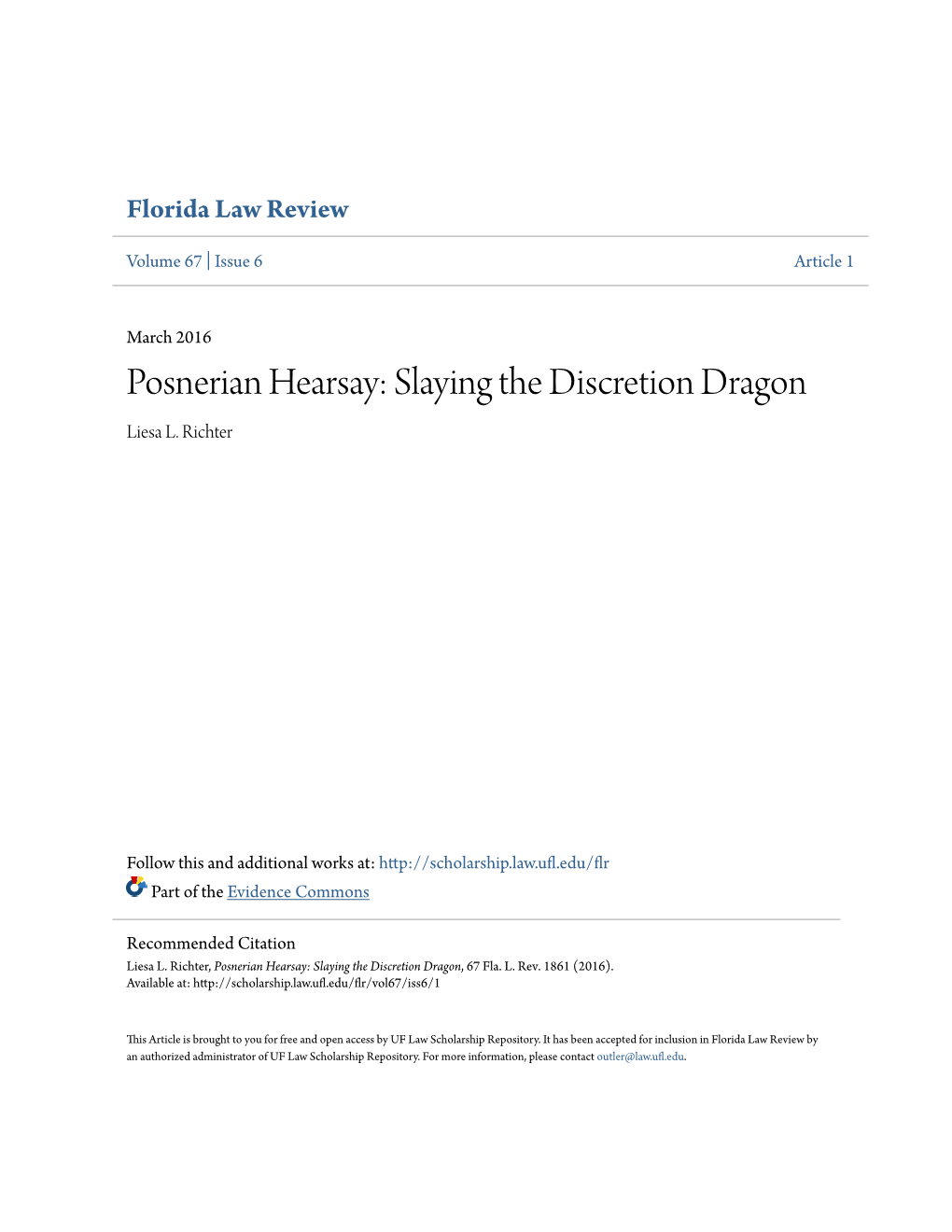 Posnerian Hearsay: Slaying the Discretion Dragon Liesa L