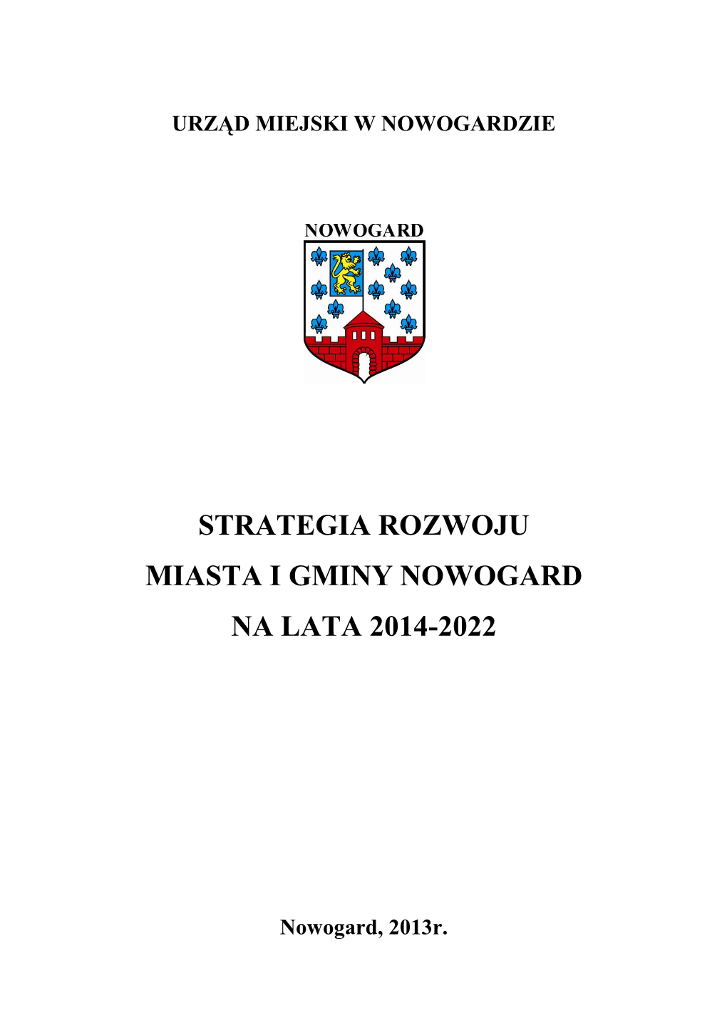 Strategia Rozwoju Miasta I Gminy Nowogard Na Lata 2014-2022