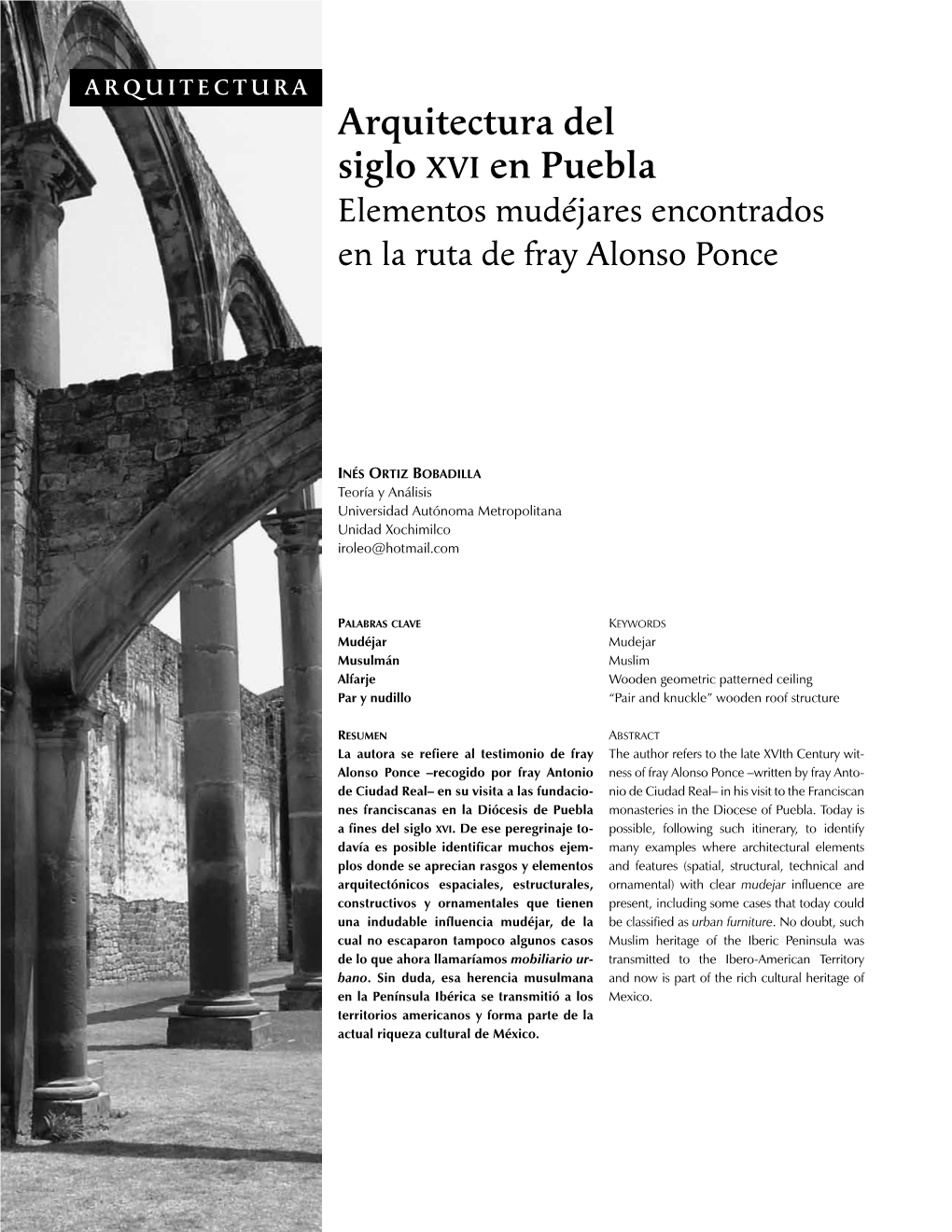 Arquitectura Del Siglo Xvi En Puebla Elementos Mudéjares Encontrados En La Ruta De Fray Alonso Ponce