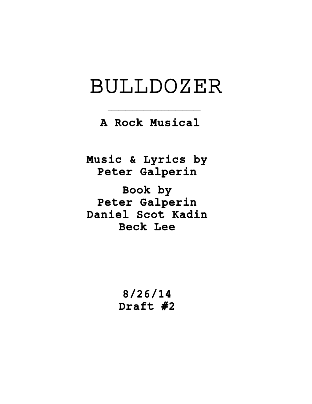 BULLDOZER ______A Rock Musical