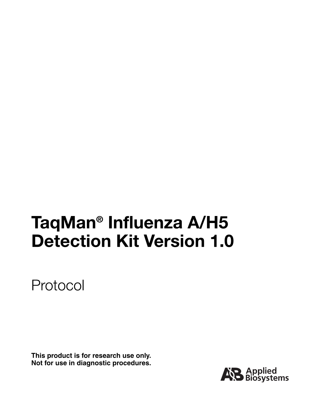 Taqman Influenza A/H5 Detection Kit Version 1.0 Protocol (PN 4370566C)