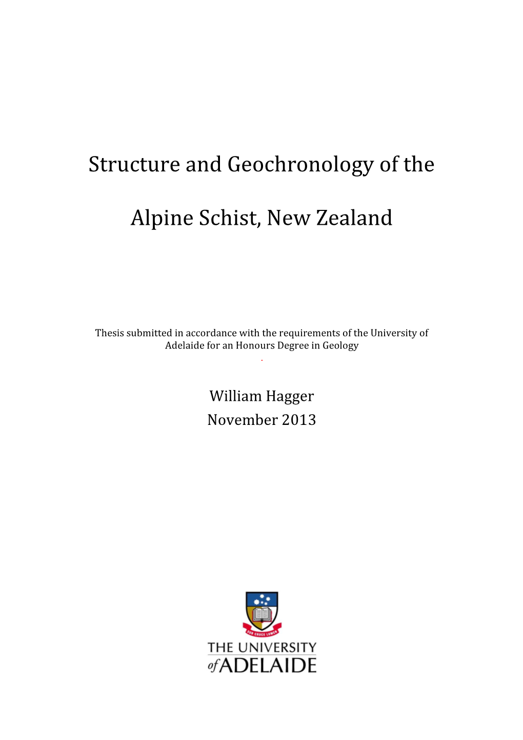 Structure and Geochronology of the Alpine Schist, New Zealand
