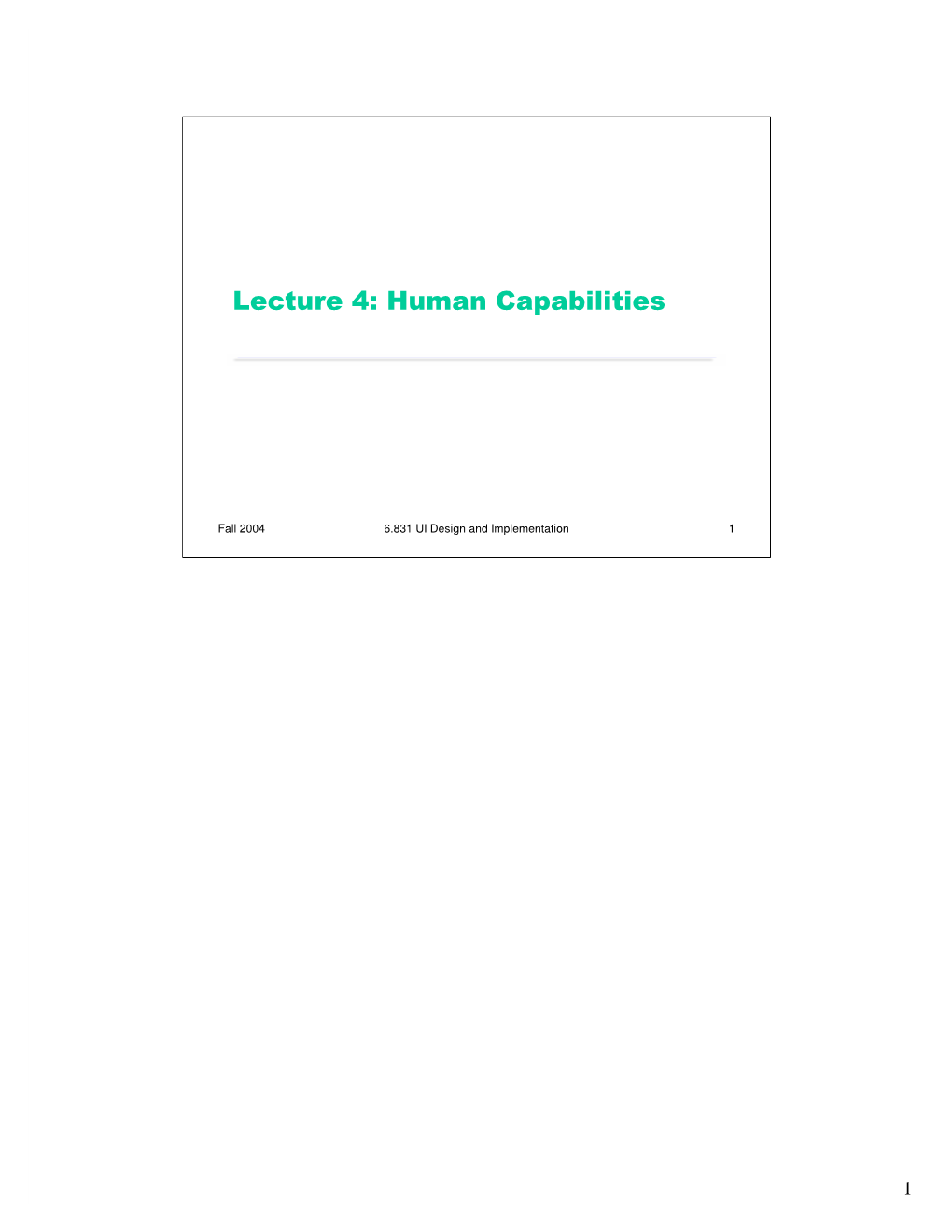 Lecture 4: Human Capabilities