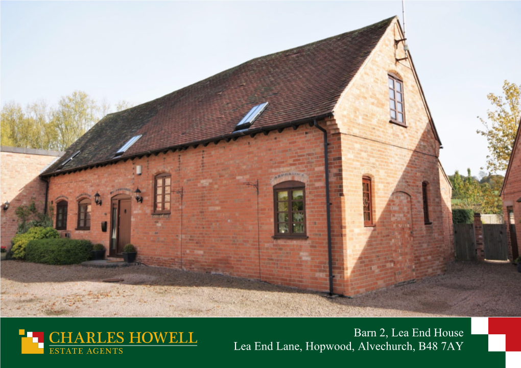 Barn 2, Lea End House Lea End Lane, Hopwood, Alvechurch, B48 7AY