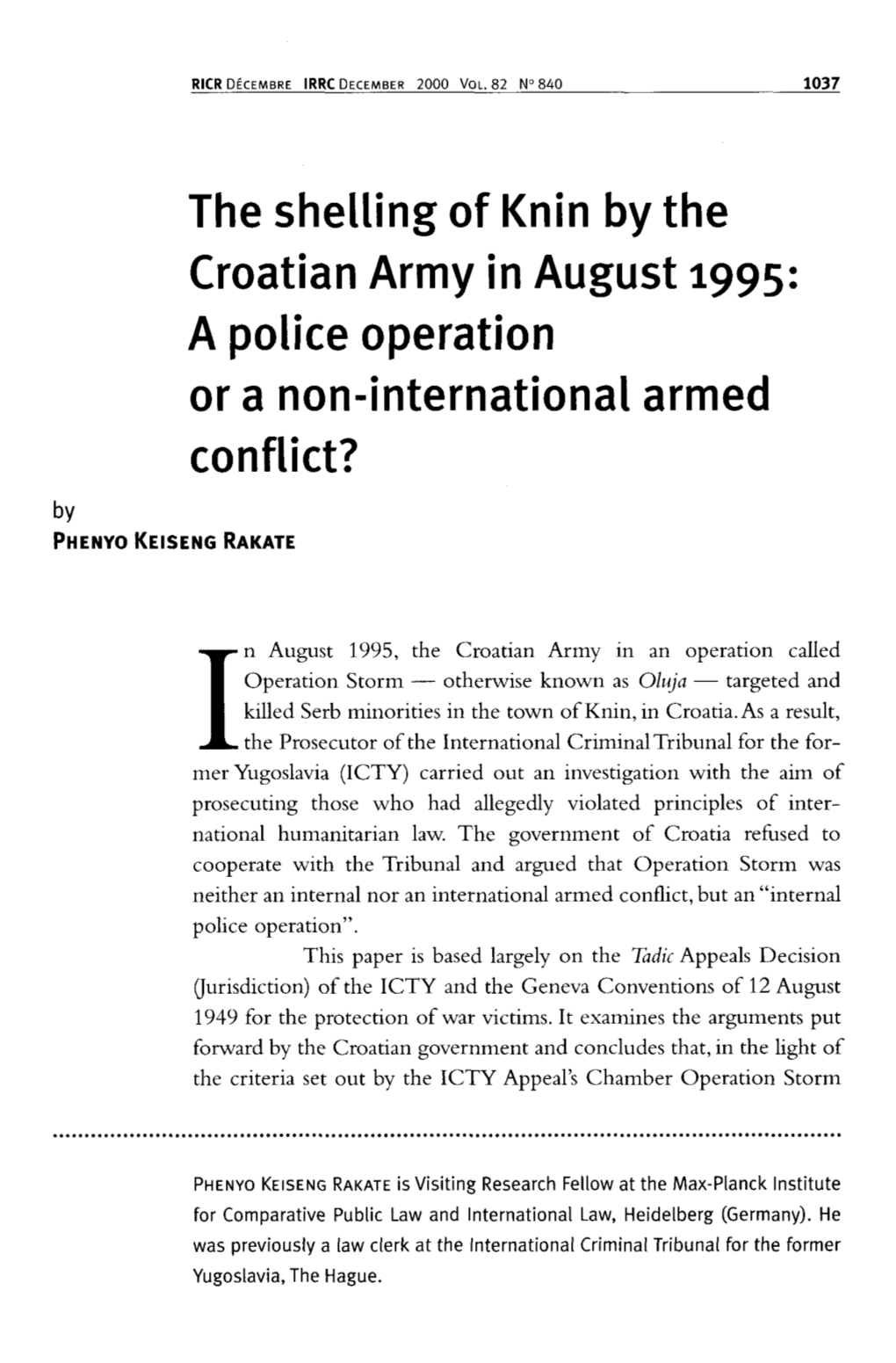 The Shelling of Knin by the Croatian Army in August 1995: a Police Operation Or a Non-International Armed Conflict? by PHENYO KEISENG RAKATE