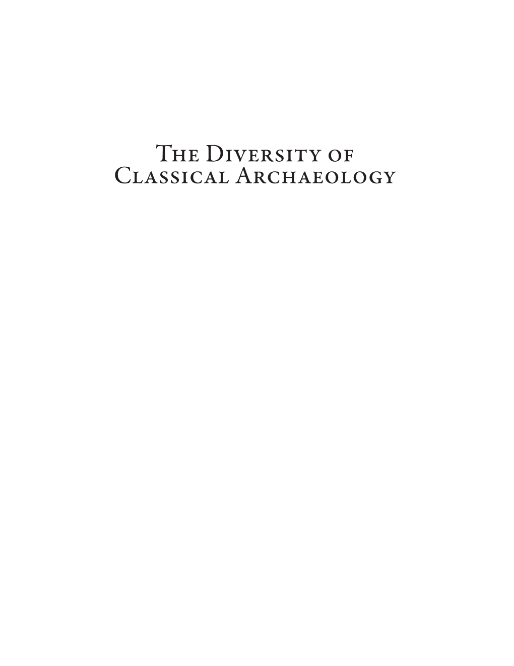 The Diversity of Classical Archaeology Studies in Classical Archaeology