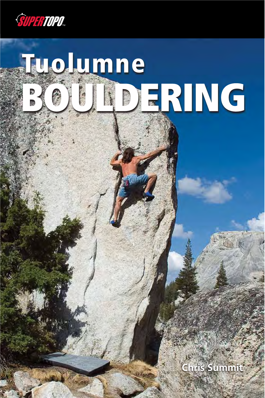 Tuolumne Bouldering Tuolumne Bouldering